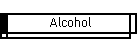 Alcohol