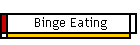 Binge Eating