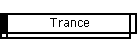 Trance
