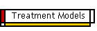 Treatment Models