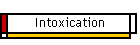 Intoxication