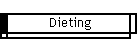 Dieting