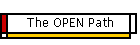 The OPEN Path