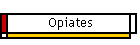 Opiates