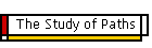 The Study of Paths