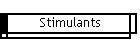 Stimulants